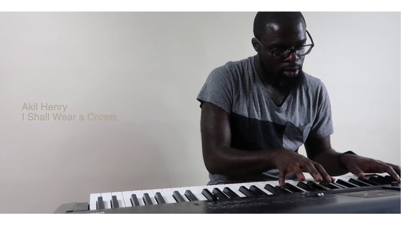 I Shall Wear a Crown by Akil Henry