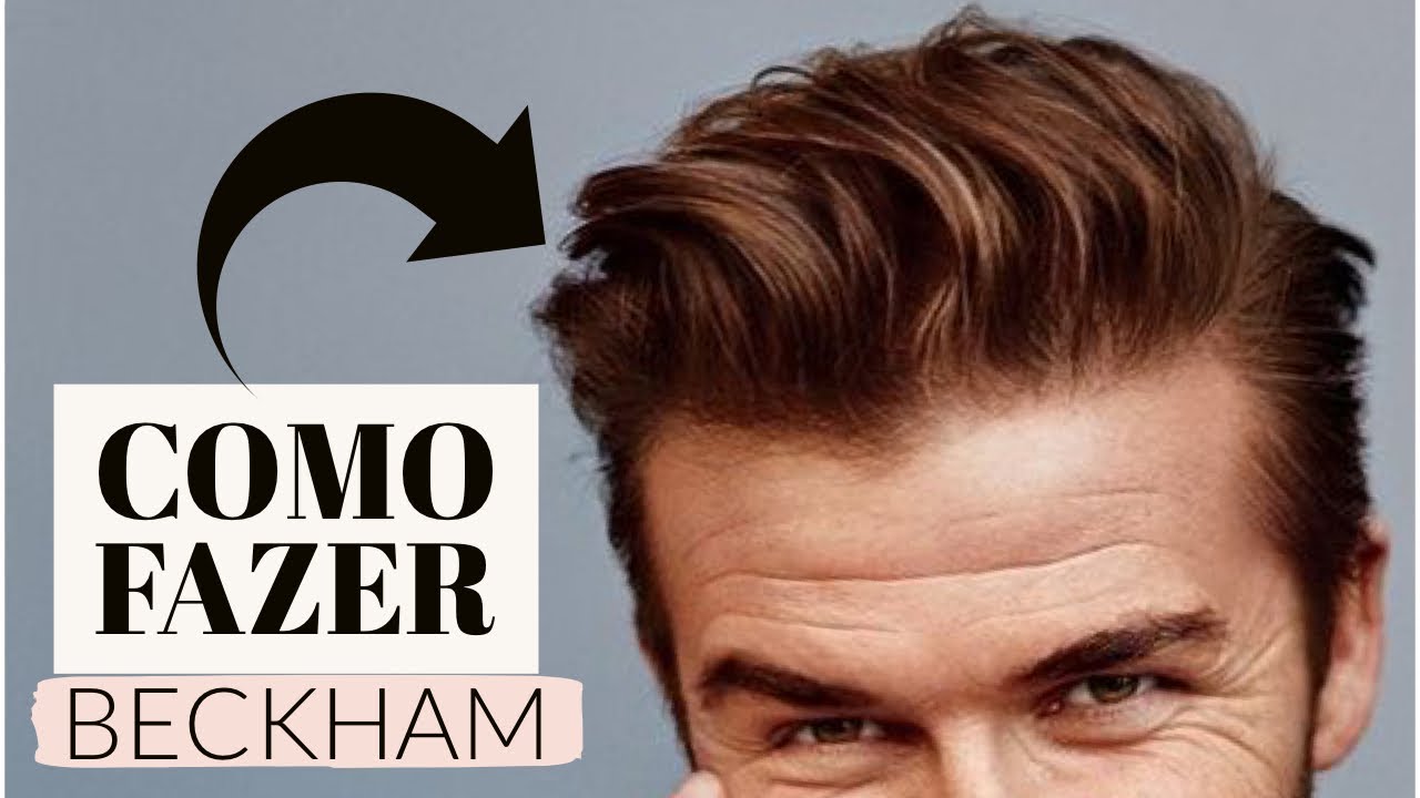 CABELO DAVID BECKHAM | TUTORIAL | TOPETE MASCULINO