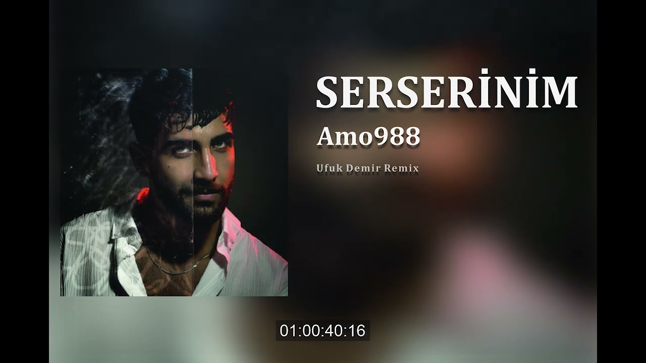 Amo988 - SERSERİNİM  (Ufuk Demir Remix)
