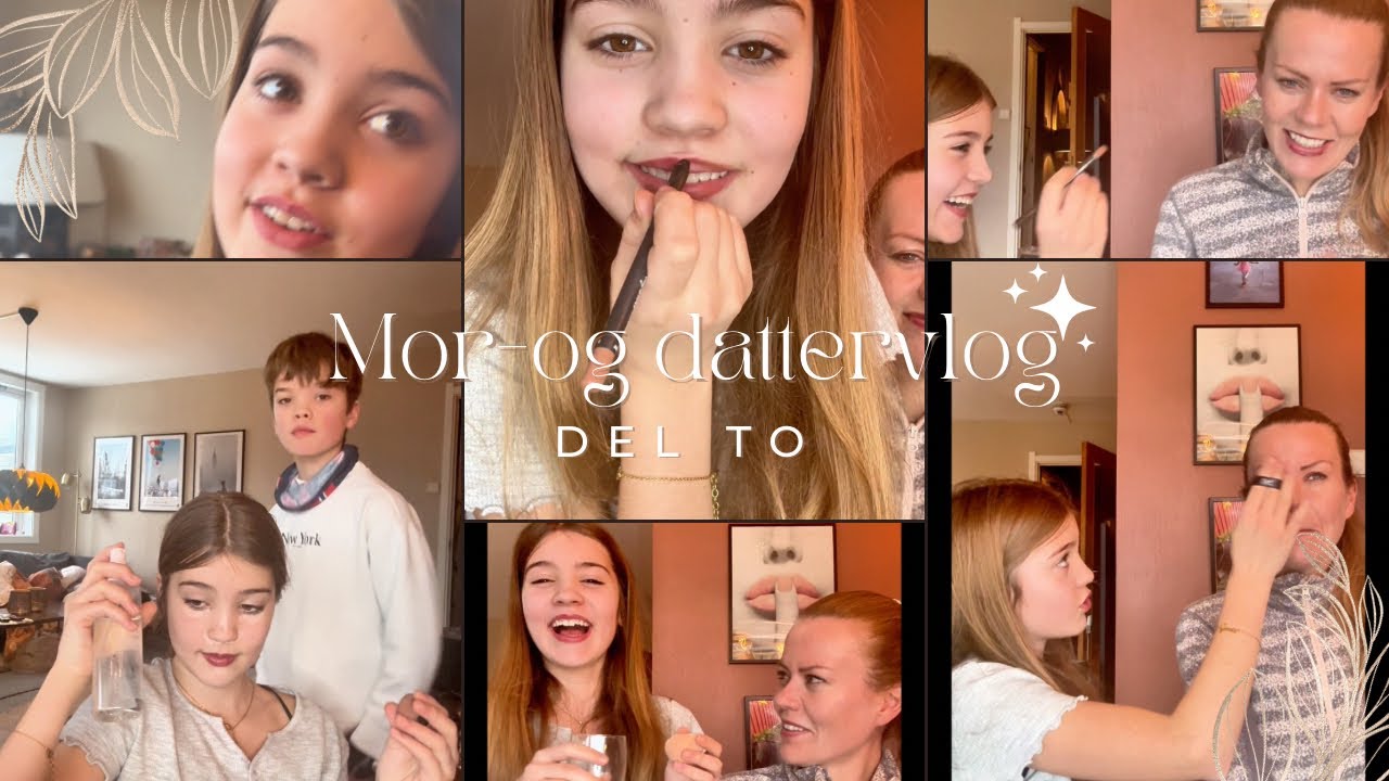 Hun sminker mamma… igjen 😳 | Mor- og dattervlogg DEL 2 😂💕! #familiekanal #familie #norsk