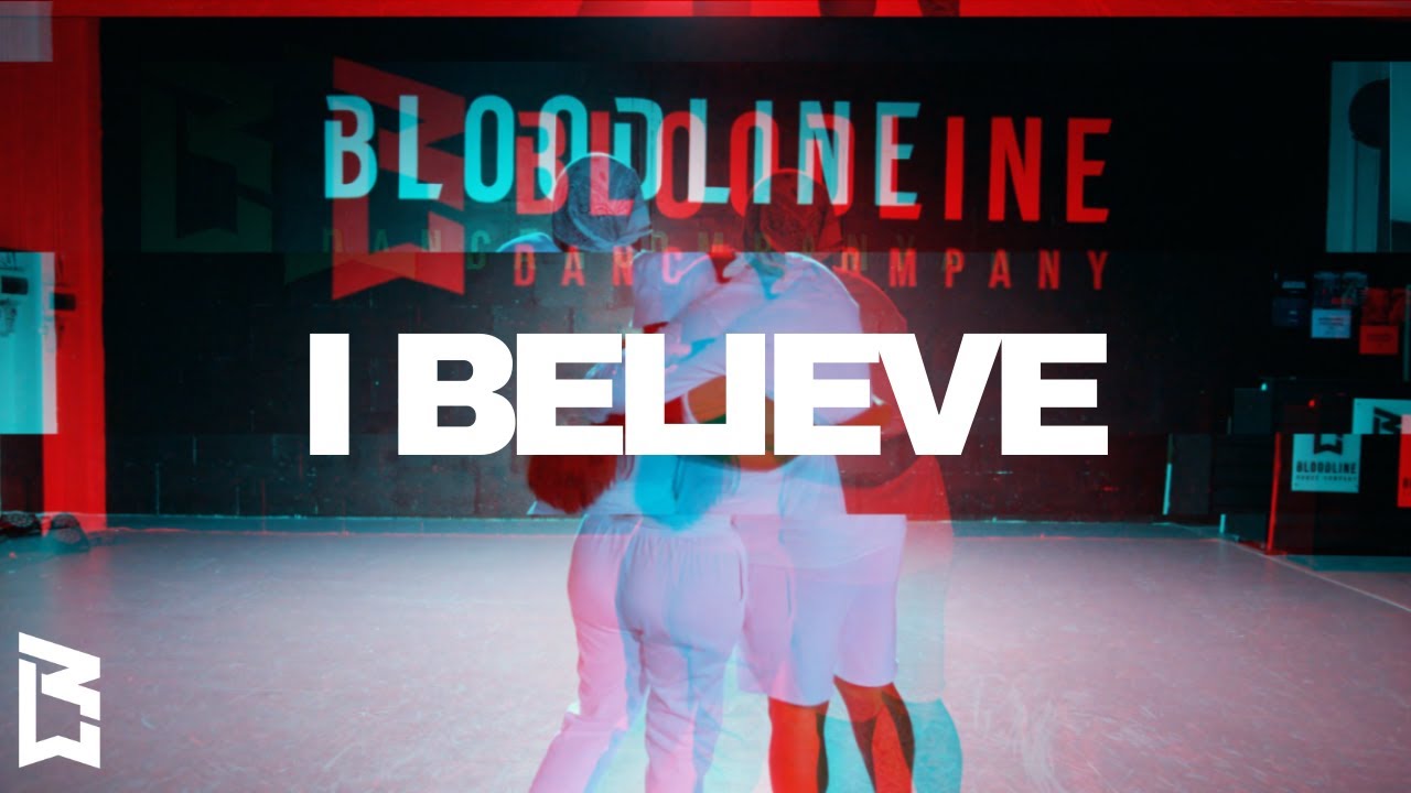 I Believe - Bloodline Dance Company