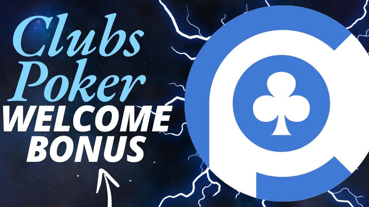 How to get the Clubs Poker Welcome Bonus 