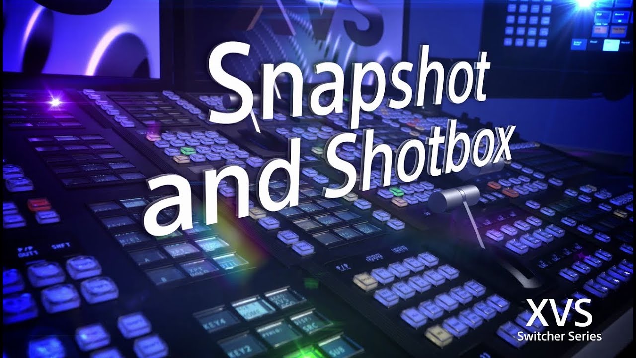 XVS Series Training Video (Snapshots and the Shotbox)