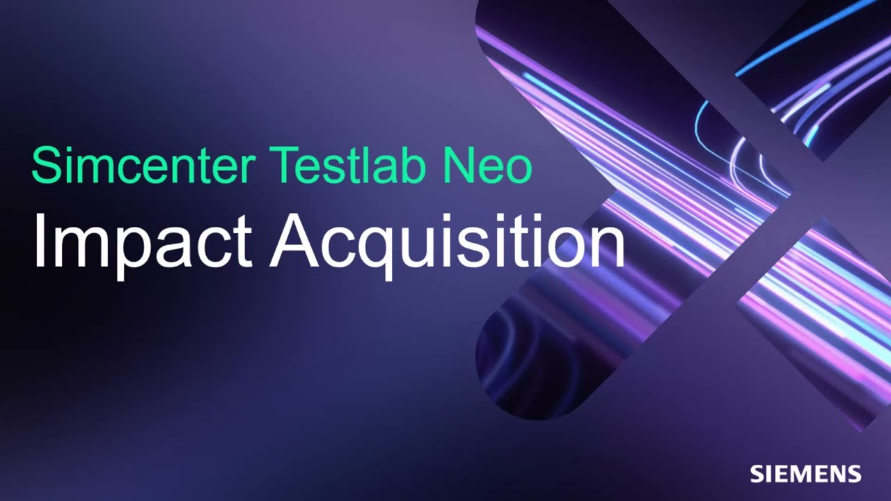 Simcenter Testlab Neo Impact Acquisition