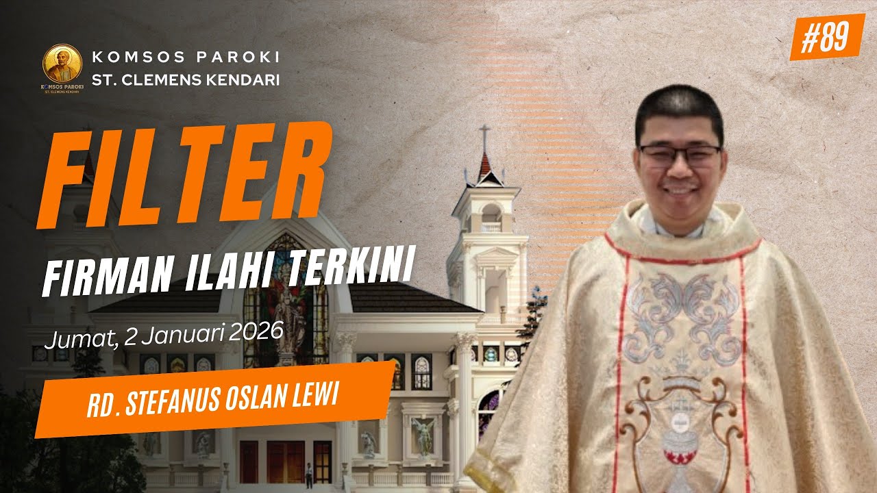 FILTER (Firman Ilahi Terkini) oleh RD. STEFANUS OSLAN LEWI (Jumat 2 Januari 2026)