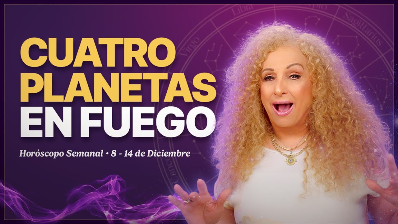 Alineaci&oacute;n de Fuego: Hor&oacute;scopo Semanal 8 al 14 de Diciembre. Mizada Mohamed