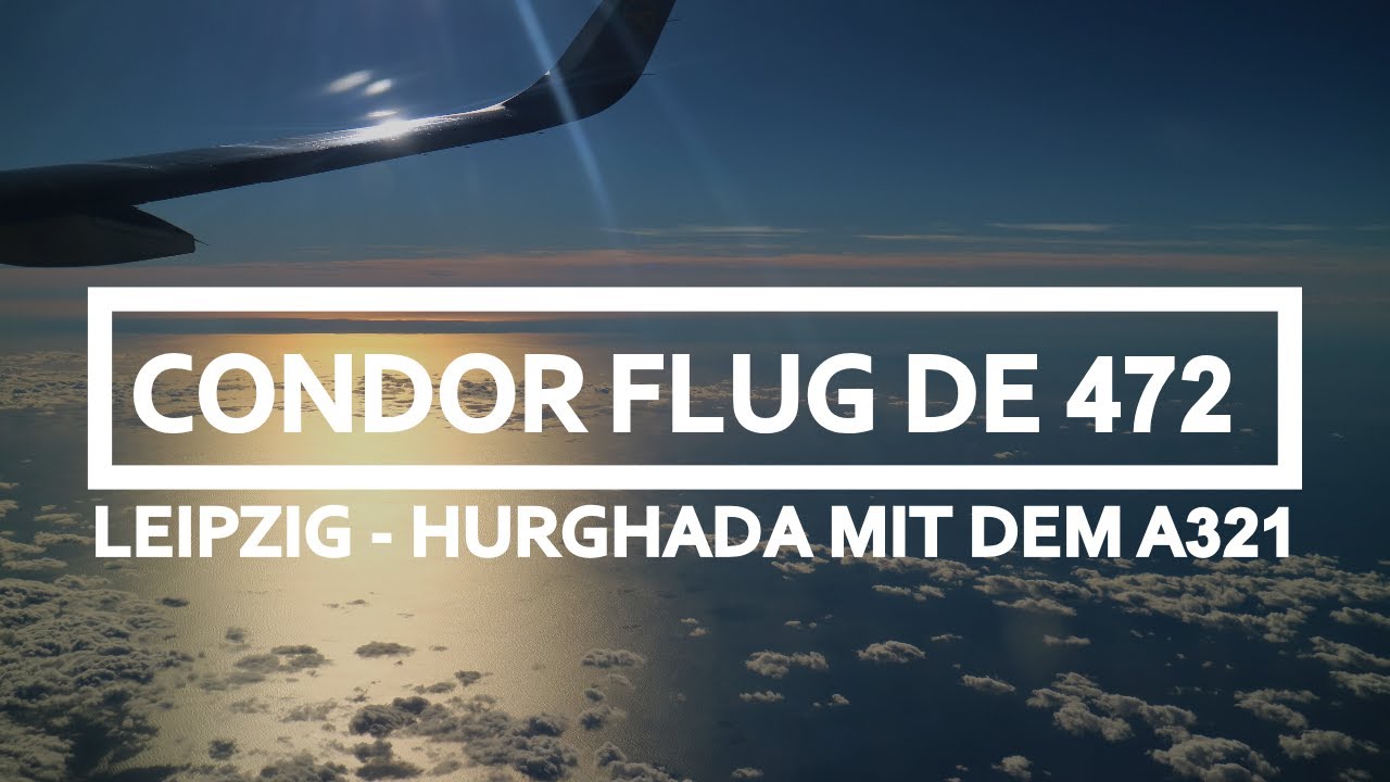 Condor Flug DE 472 Start Landung Sonnenuntergang | Leipzig - Hurghada | Airbus A321