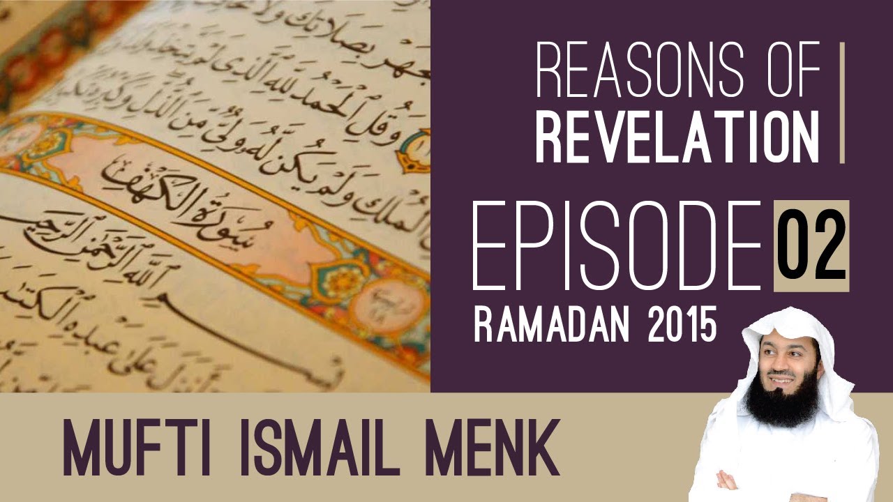 Ramadan 2015 - Reasons Of Revelation Episode 02