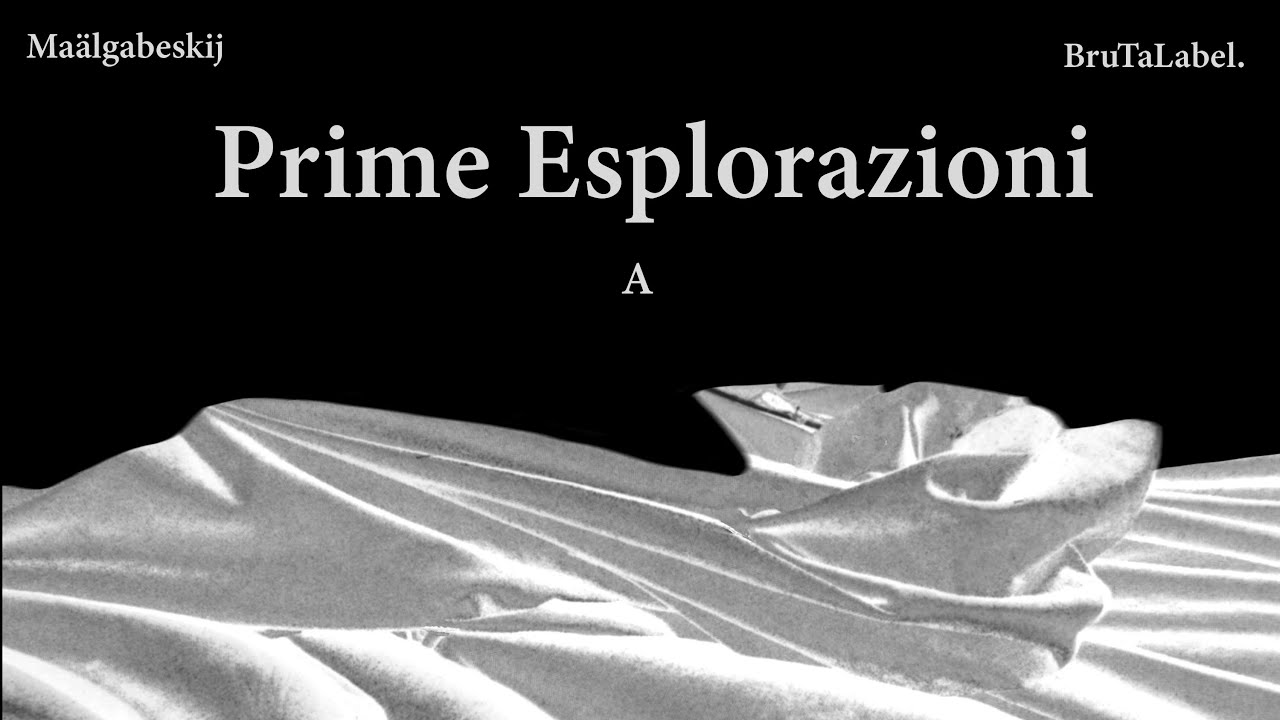 Maälgabeskij - Prime Esplorazioni A (Full Ep)