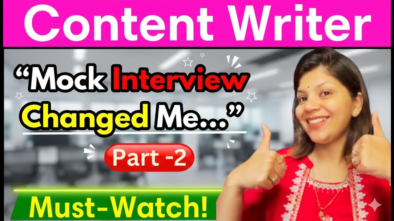 Content Writer Mock Interview Part -2