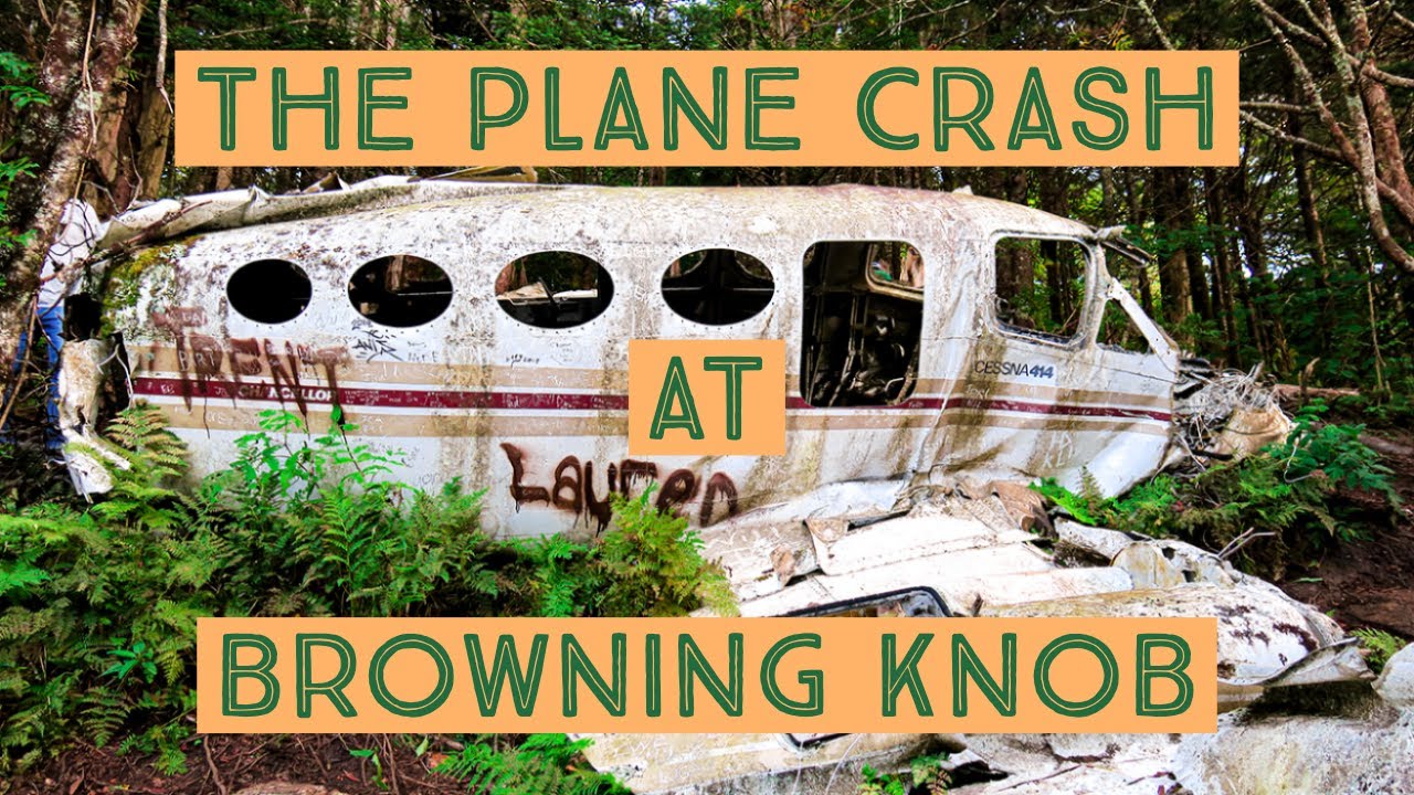 The Plane Crash at Browning Knob