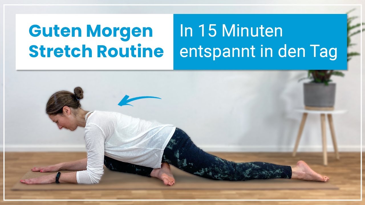 15 Minuten dehnen am Morgen ➡️ Starte entspannt & energievoll in Deinen Tag!