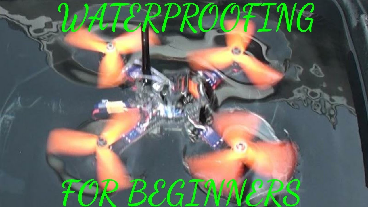How To Water Proof Your Drone! For Beginners! Will You Sink Or Swim?