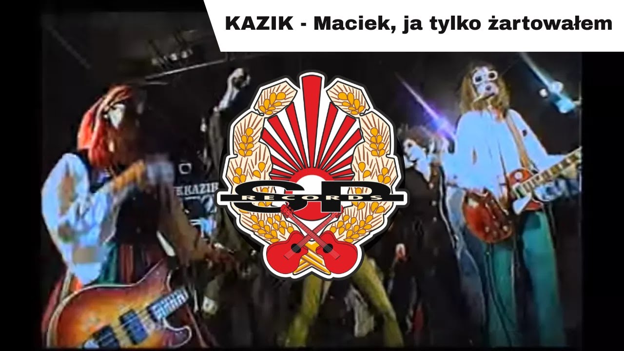 KAZIK - Maciek, ja tylko żartowałem [OFFICIAL VIDEO]