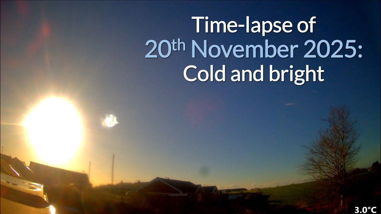 20 November 2025 Time-lapse: Cold and bright