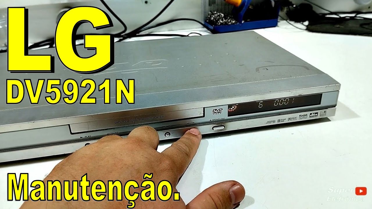Manutenção DVD LG DV5921N.