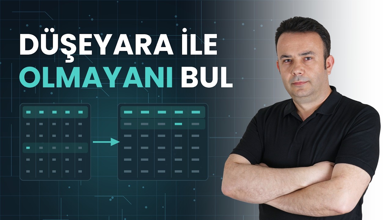 Excel Düşeyara ile Olan-Olmayan Kayıtları bulmak (Düşeyara kullanımı) 