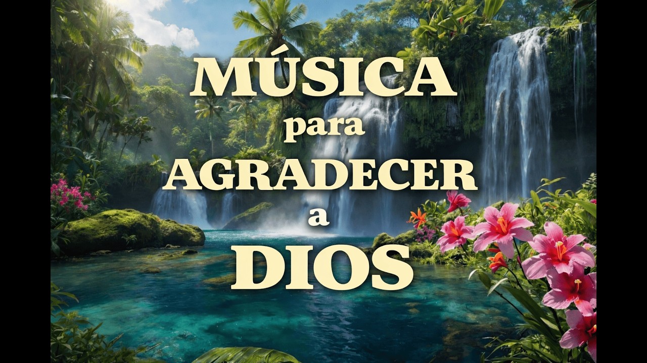 MÚSICA RELAJANTE para AGRADECER a DIOS 🌿 LUZ INTERIOR y PAZ ESPIRITUAL 🎶🕊️