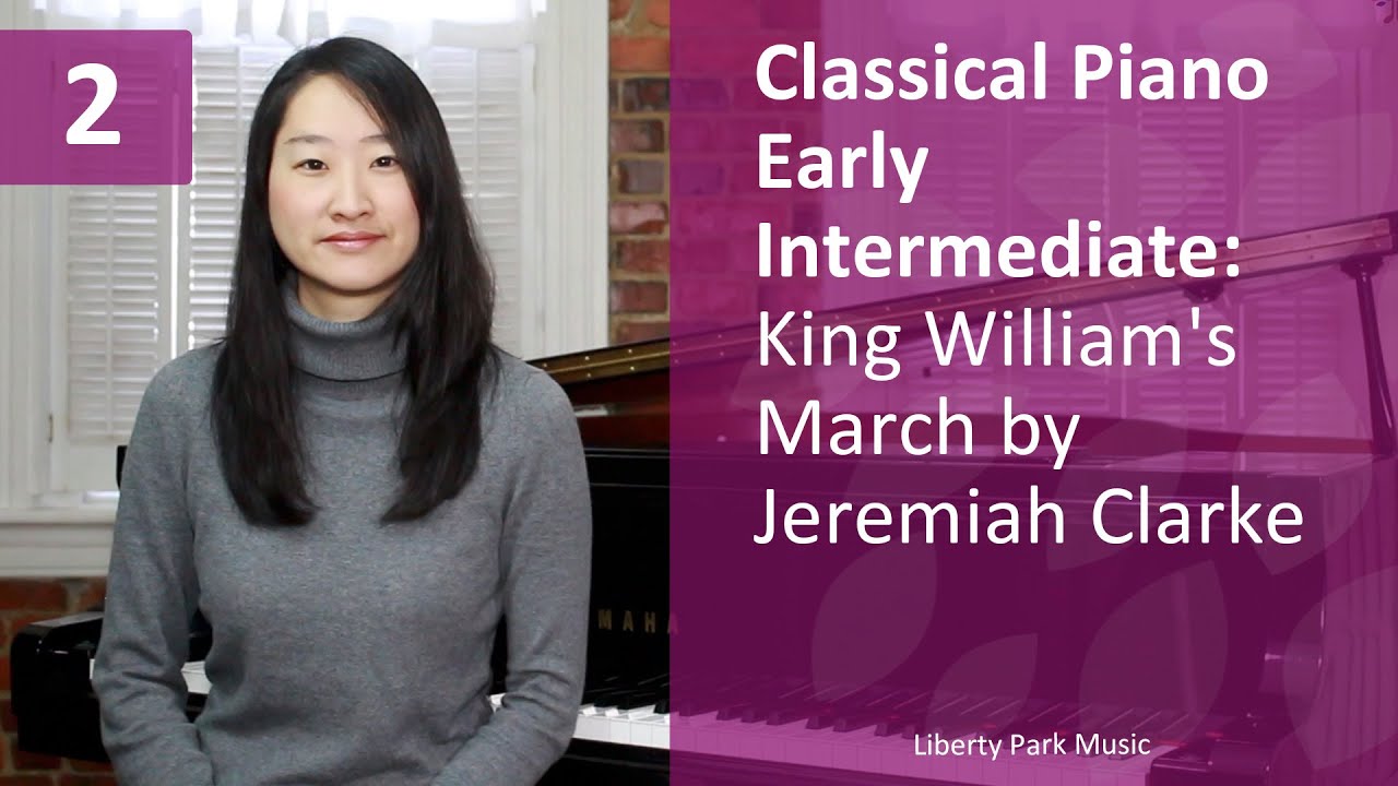 King William's March by Jeremiah Clarke | Classical Piano Early Intermediate | Lesson 2