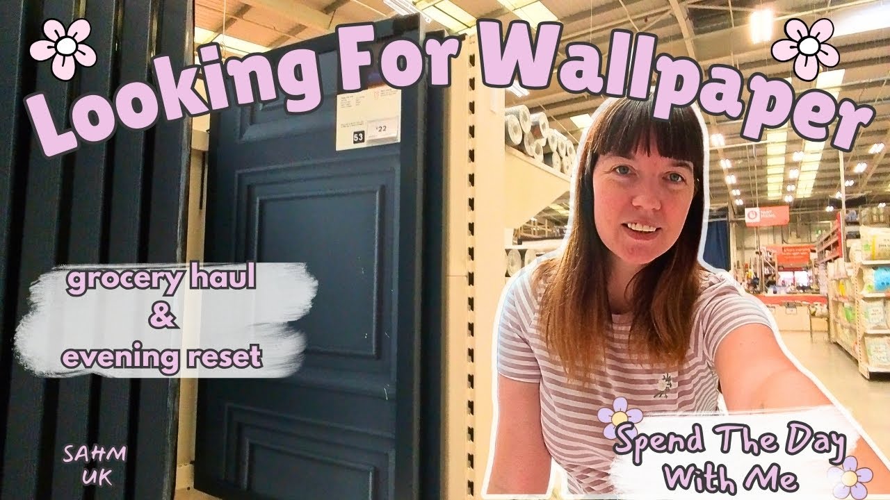Spend The Day With Me | Wallpaper Shopping, Grocery Haul, Kitchen Reset 🇬🇧