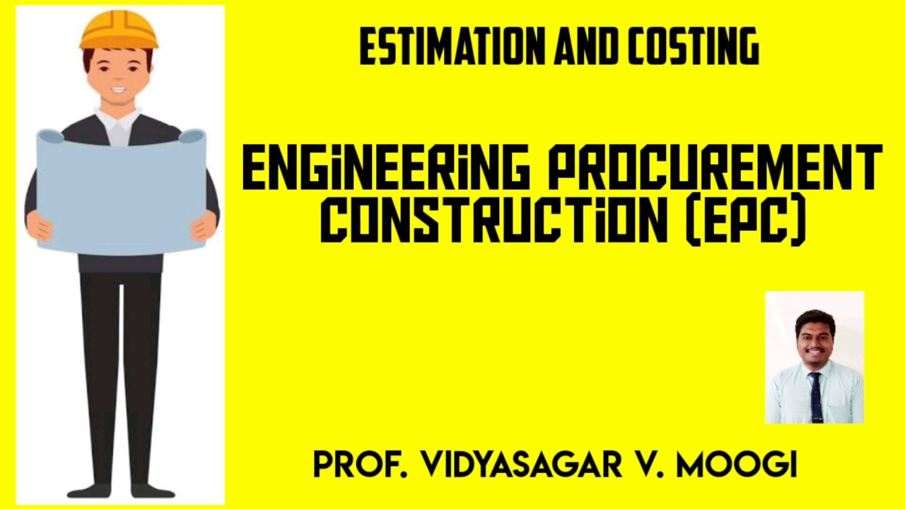 Engineering procurement construction