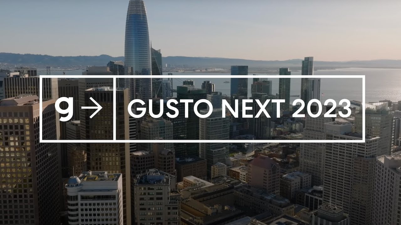 Gusto Next 2023 Recap