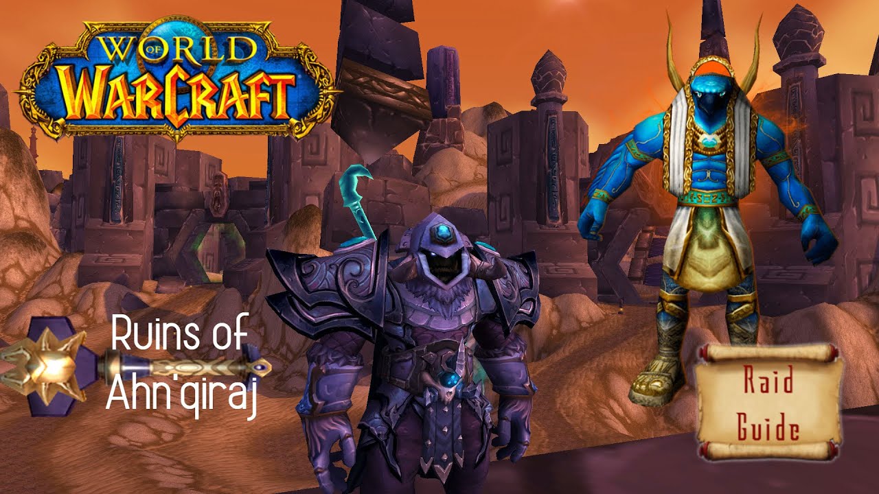 World of Warcraft: Raid Guide - RUINS OF AHN'QIRAJ (Solo)