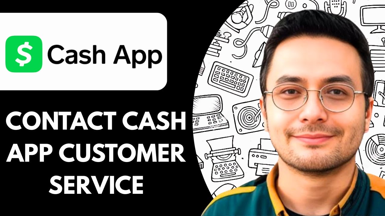 How to Contact Cash App Customer Service (2025)