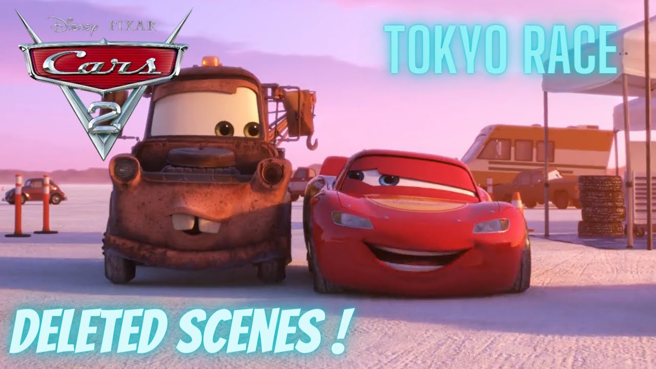 Cars 2 Tokyo Race Deleted Scenes Full