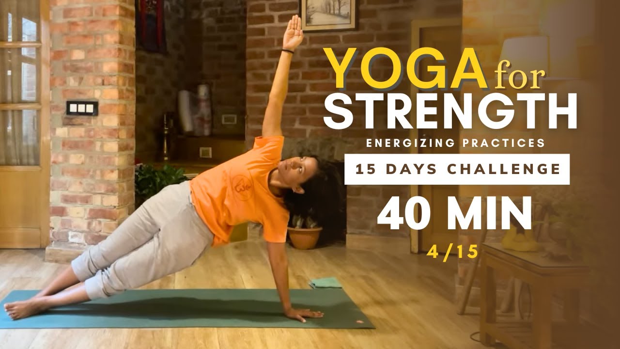 Sivananda Yoga for Strength - Class 4/15