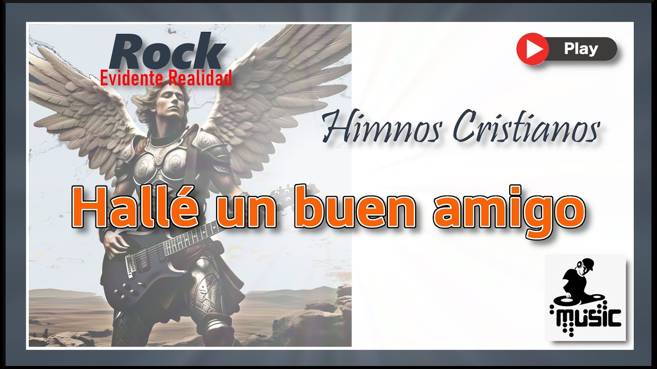 Hallé un buen amigo | Himno Cristiano con letra muy edificante en estilo Rock