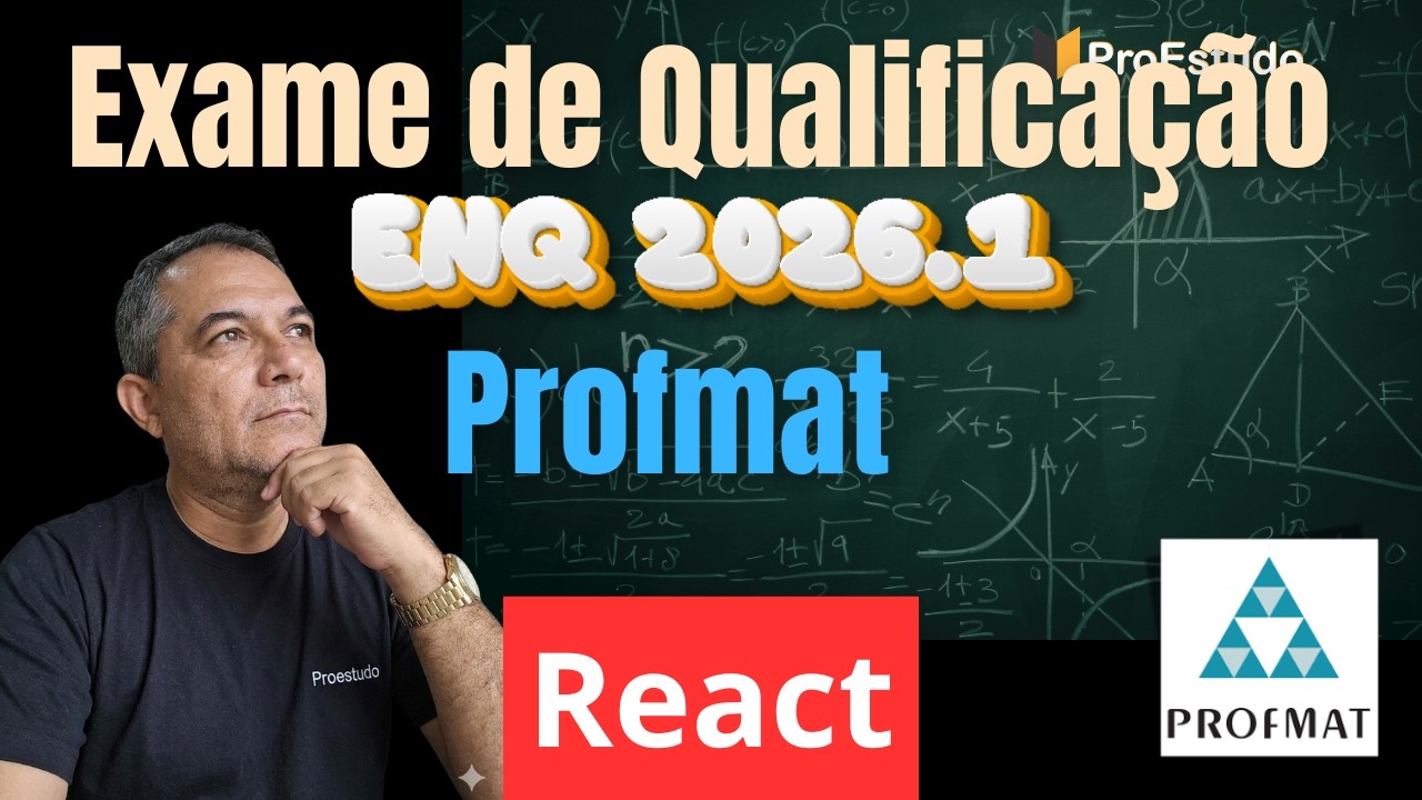 React da prova do Exame de Qualificação do Profmat - ENQ 2026 1