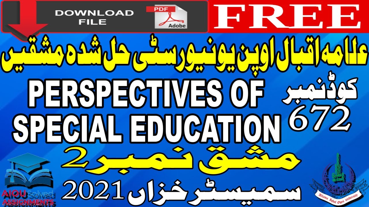 672 AIOU Solved Assignment No. 2 - PERSPECTIVES OF SPECIAL EDUCATION - Autumn 2021