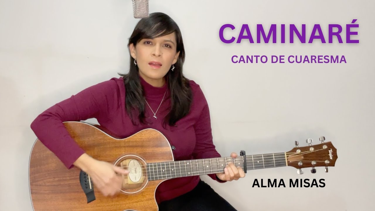 CANTO DE CUARESMA - Caminaré en presencia del Señor – Juan Antonio Espinosa Bote