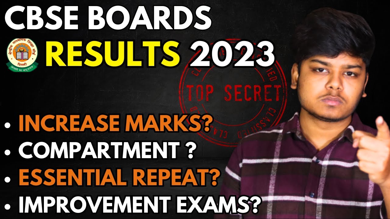 How to increase Marks in Cbse Boards Results 2023? | Compart, Essential Repeat, Improvement exam