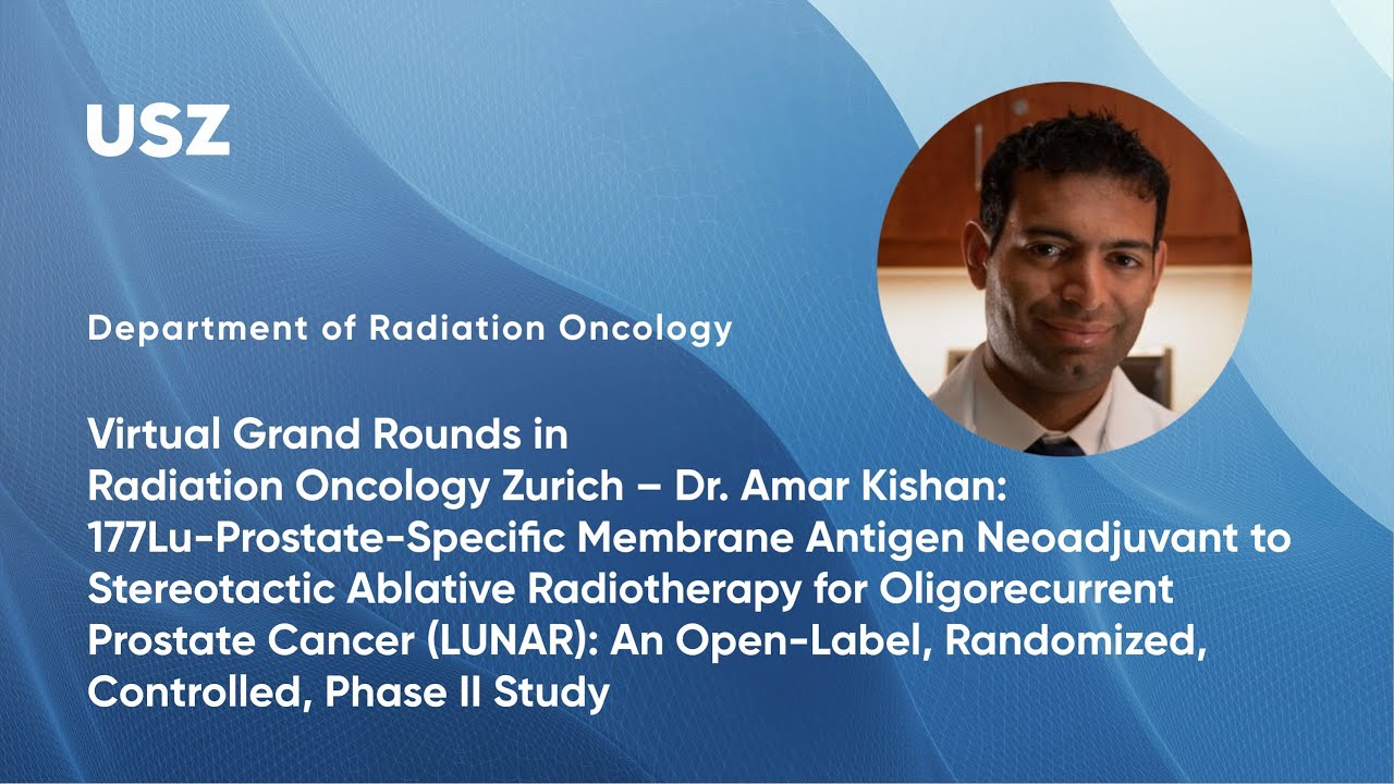 Dr. Amar Kishan: ¹⁷⁷Lu-PSMA Neoadjuvant to SABR in Oligorecurrent Prostate Cancer