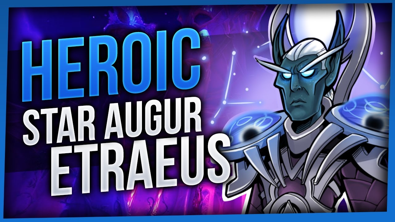 Star Augur Etraeus | Heroic Nighthold | WoW LEGION [Enhancement Shaman]