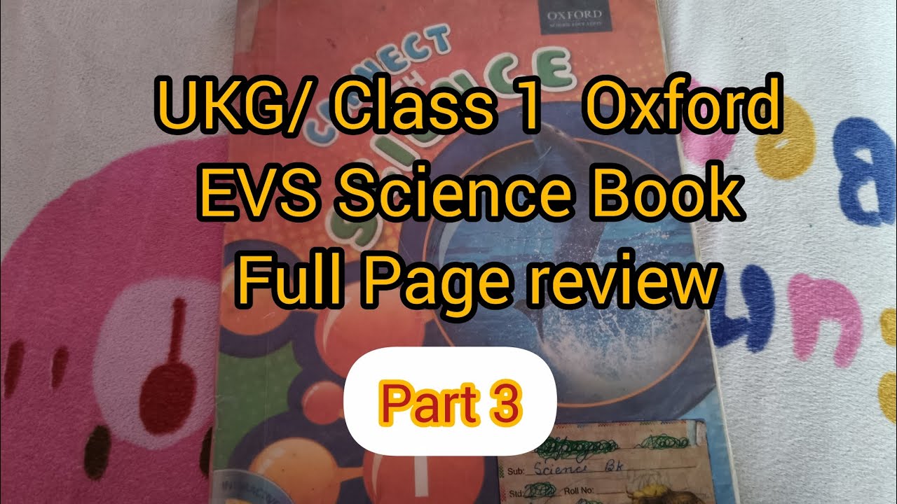 UKG/Class 1 Oxford Science Book part 3 #oxford #evsbook 