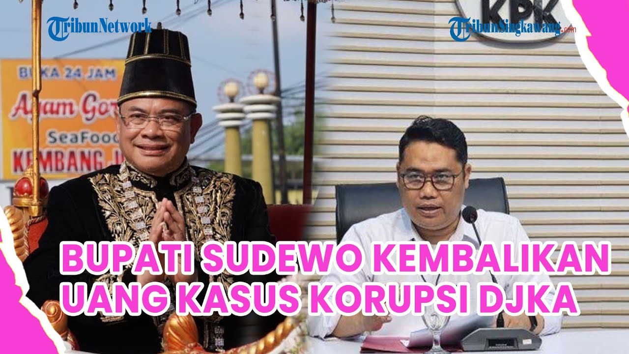 Bupati Pati Sudewo Kembalikan Uang Kasus Korupsi DJKA, KPK: Tak Hapus Unsur Pidananya