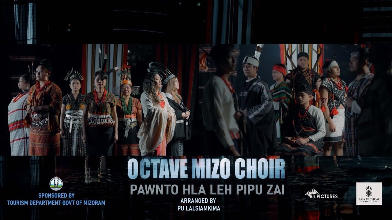 OCTAVE MIZO CHOIR - PAWNTO HLA leh PIPU ZAI (OFFICIAL MUSIC VIDEO)