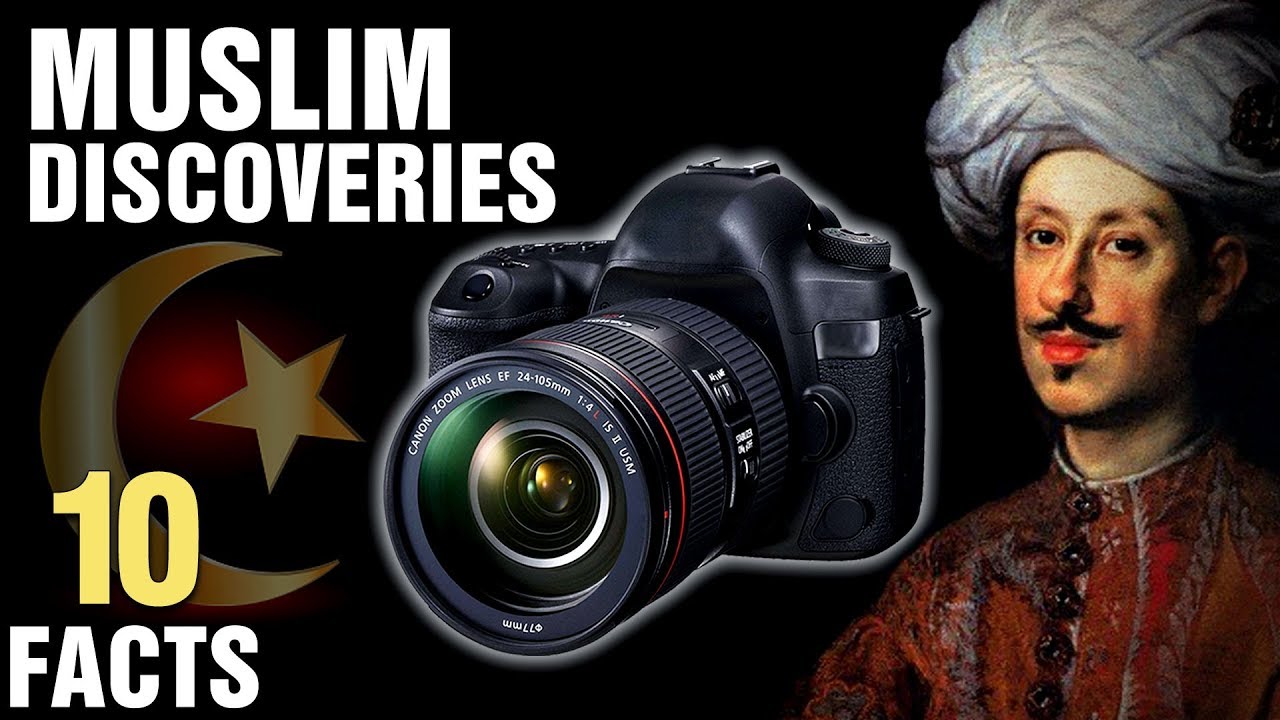 10 Surprising Muslim Discoveries and Inventions