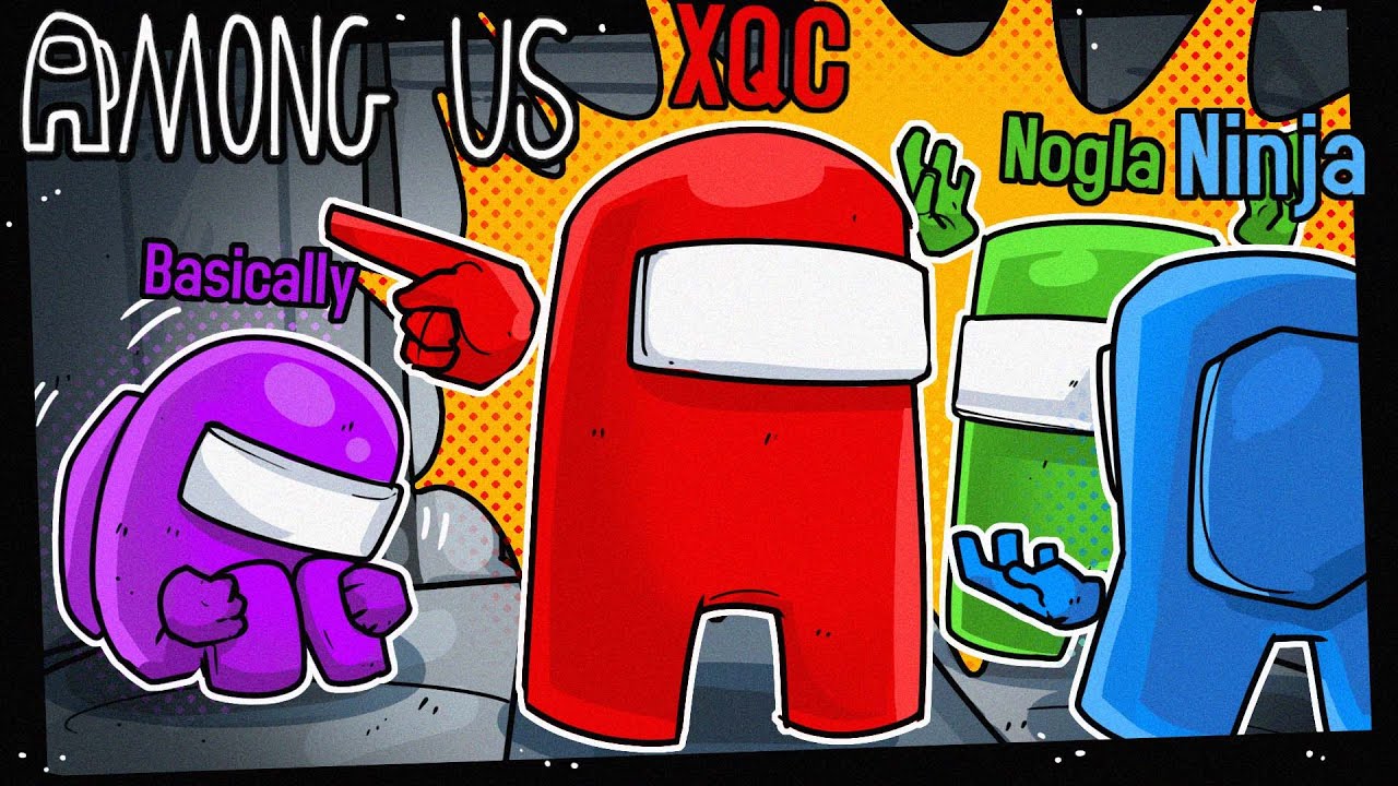 Among Us, but XQC, Ninja, Cloakzy, & Nogla yell the entire time.