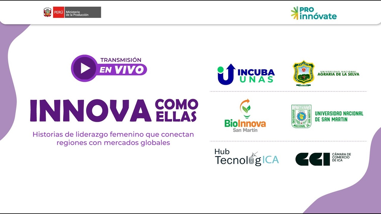 Innova Como Ellas: Mujeres que lideran incubadoras de negocios financiadas por ProInnóvate