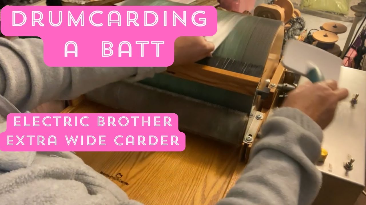 Drum Carding for Beginners on the Brother Electric Drum Carder