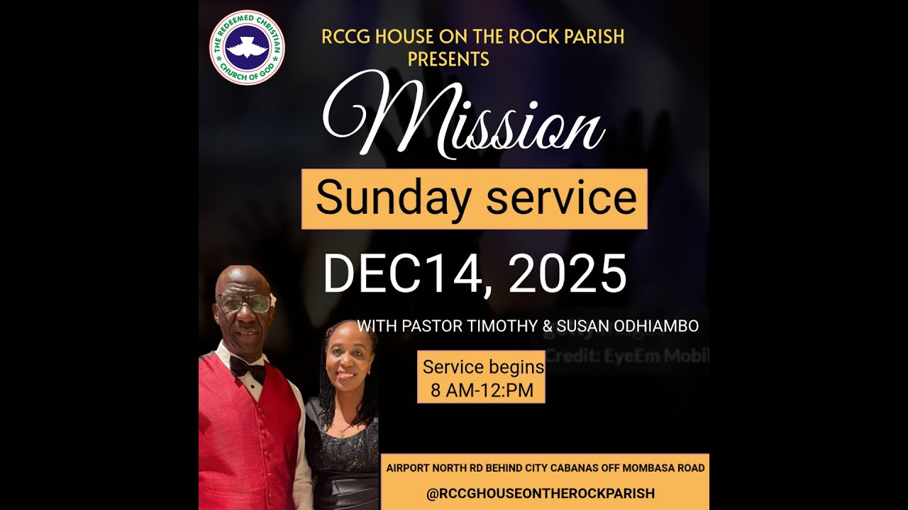 MISSION SUNDAY SERVICE  || 14/12/2025 || RCCG HOUSE ON THE ROCK PARISH  NAIROBI #rccg #worship