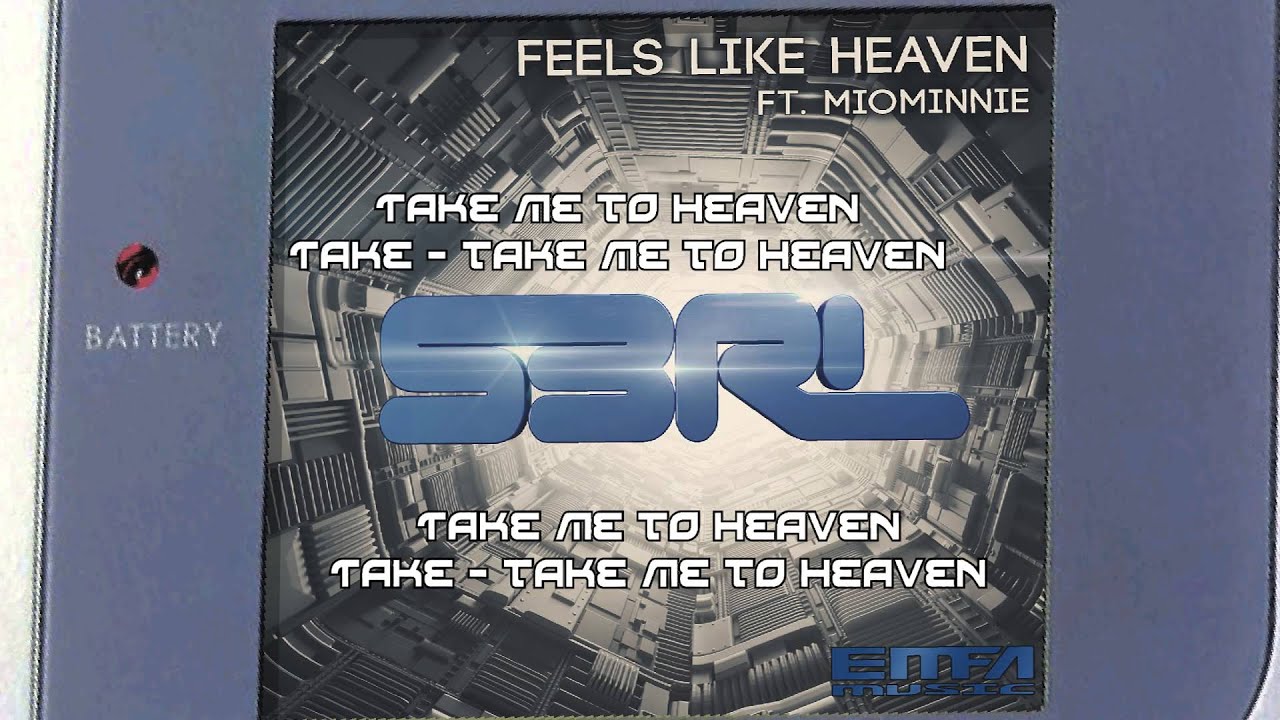 Feels Like Heaven - S3RL feat MoiMinnie