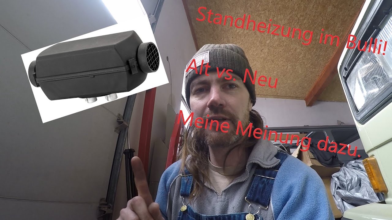 Standheizung im Bulli, und warum es manchmal besser ist eine neue einzubauen.