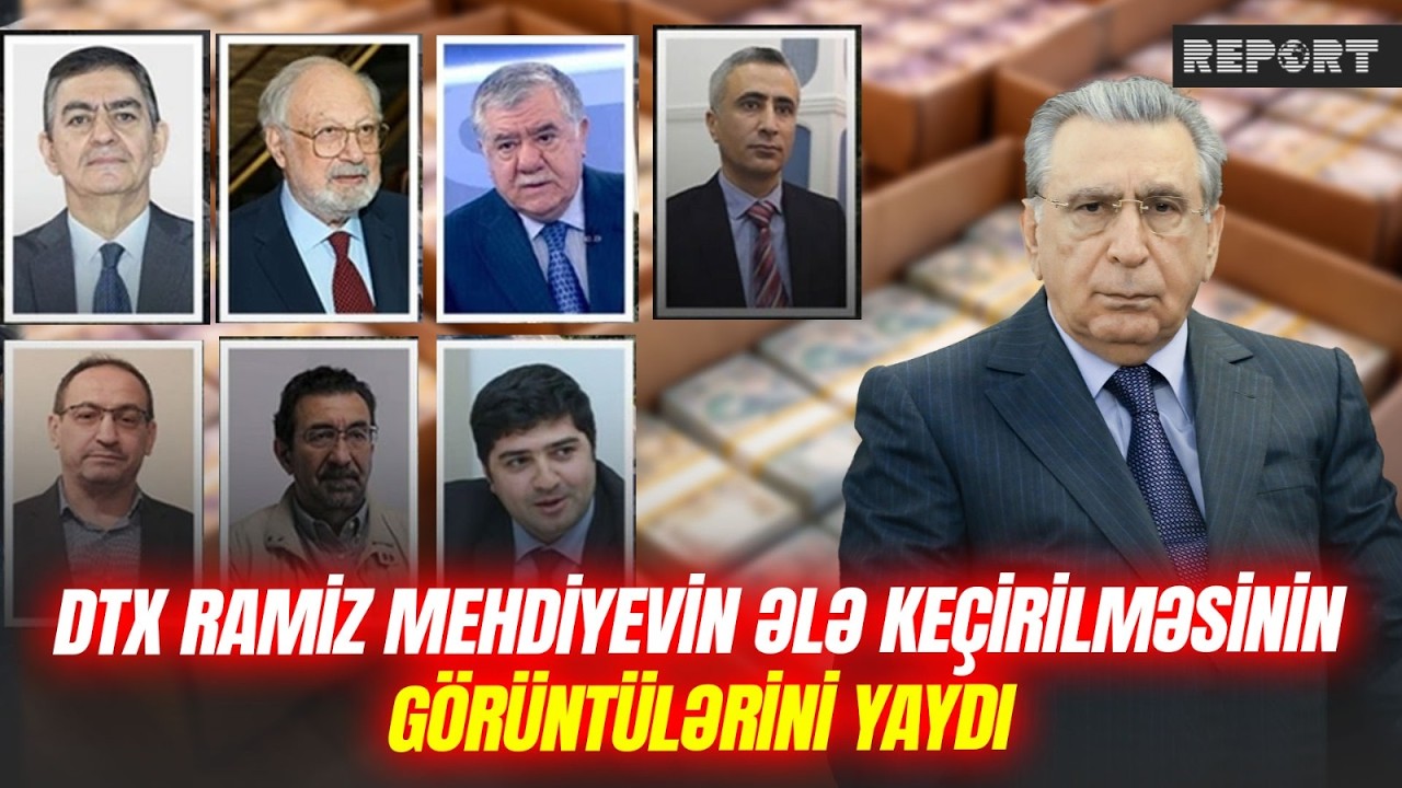 DTX Ramiz Mehdiyevin ələ keçirilməsinin görüntülərini yaydı: gizli planın detalları və səs yazısı