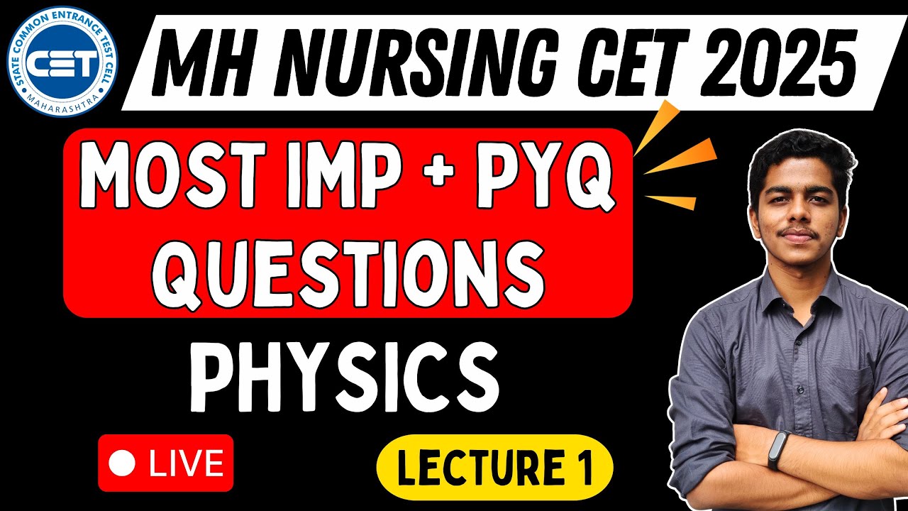 MH Nursing CET 2025 | PHYSICS | PYQs and IMP Questions | Lecture 1 #bscnursing #learnolet