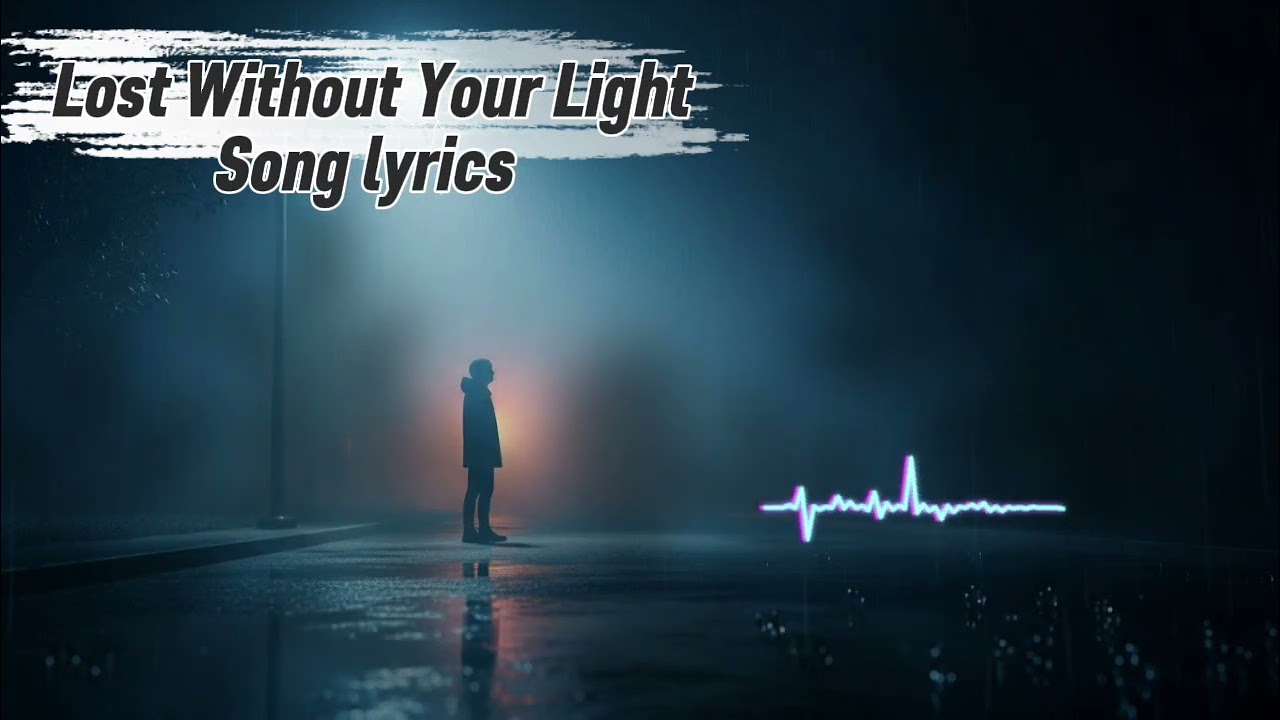 ✨ Lost Without Your Light – A Heartbreaking Journey Through Darkness ✨
